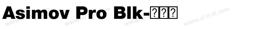 Asimov Pro Blk字体转换